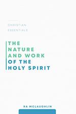 Nature and Work of the Holy Spirit, The