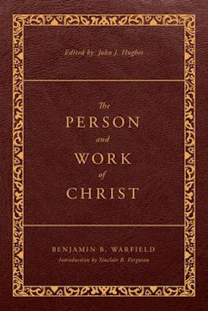 The Person and Work of Christ