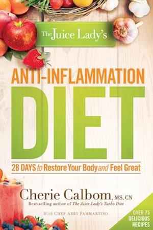 The Juice Lady's Anti-Inflammation Diet
