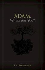 Adam, Where Are You?