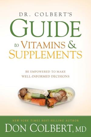 Dr. Colbert's Guide to Vitamins and Supplements