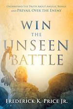 Win the Unseen Battle