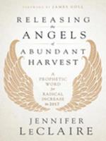 Releasing the Angels of Abundant Harvest