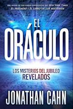 El Oráculo / The Oracle: Los Misterios del Jubileo Revelados