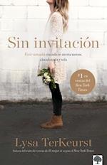 Sin Invitación / Uninvited