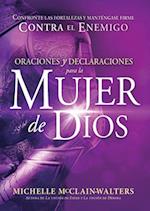 Oraciones y Declaraciones Para La Mujer de Dios / Prayers and Declarations for the Woman of God