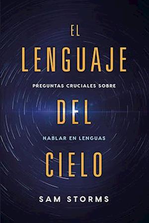 El Lenguaje del Cielo / The Language of Heaven