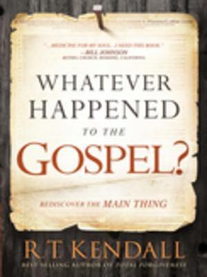 Whatever Happened to the Gospel?