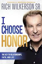 I Choose Honor