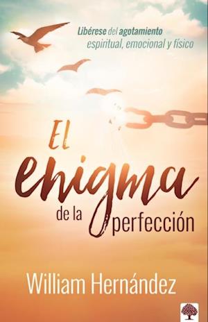 El enigma de la perfeccion / The Enigma of Perfection