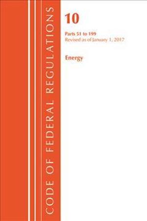 Code of Federal Regulations, Title 10 Energy 51-199, Revised as of January 1, 2017
