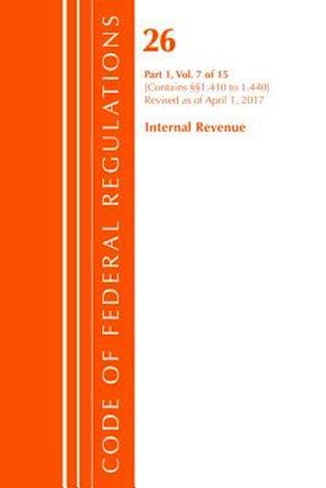 Code of Federal Regulations, Title 26 Internal Revenue 1.410-1.440, Revised as of April 1, 2017