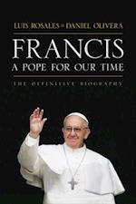 Francis: A Pope for Our Time