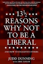 13 1/2 Reasons Why Not to Be a Liberal