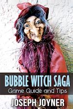 Bubble Witch Saga Game Guide and Tips