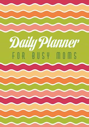 Daily Planner for Busy Moms