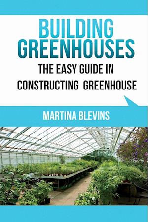 Building Greenhouses