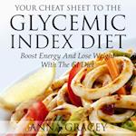 Your Cheat Sheet To The Glycemic Index Diet