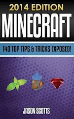 Minecraft: 140 Top Tips & Tricks Exposed!