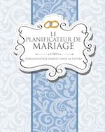 Le Planificateur de Mariage L'Organisateur Parfait Pour La Future Mariee