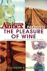 The Learning Annex Presents the Pleasure of Wine