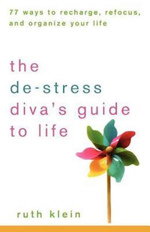 The De-Stress Divas Guide to Life