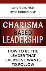 Charisma Based Leadership