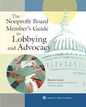 The Nonprofit Board Member's Guide to Lobbying and Advocacy