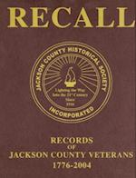 Recall Records of Jackson County Veterans, 1776-2004