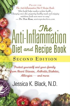 Anti-Inflammation Diet and Recipe Book, Second Edition