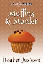 Muffins & Murder (Sweet Bites Bk 3)