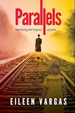 Parallels - surviving the legacy of pain