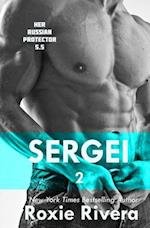 Sergei II: (Her Russian Protector #5.5) 