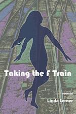 Taking the F Train 
