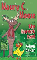 Maury C. Moose and the Forest Noel