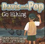 Davis and Pop Go Hiking