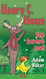 Maury C. Moose and the Forest Noel