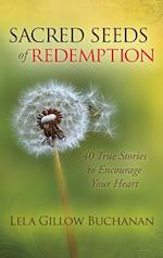 Sacred Seeds of Redemption