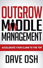 Outgrow Middle Management
