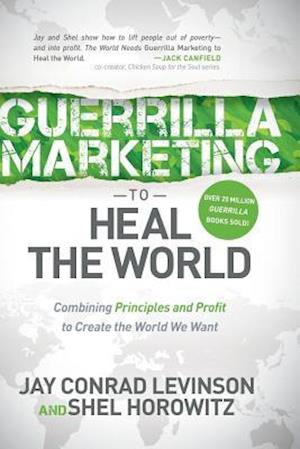 Guerrilla Marketing to Heal the World