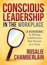 Conscious Leadership in the Workplace