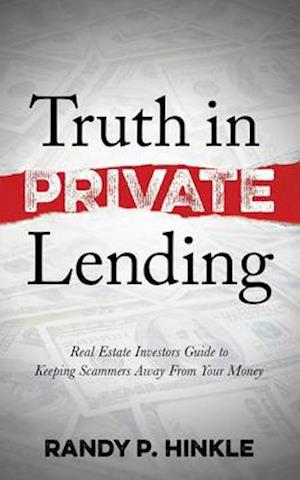 Truth in Private Lending