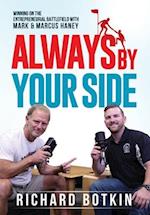 Always By Your Side: Winning on the Entrepreneurial Battlefield...with Mark & Marcus Haney 