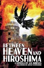 Between Heaven and Hiroshima 