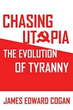 Chasing Utopia: The Evolution of the Oppressive Far Left 