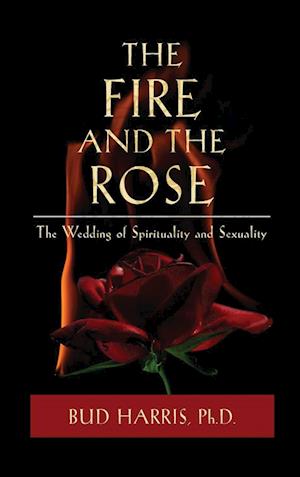 The Fire and the Rose