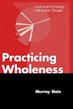 Practicing Wholeness