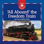 All Aboard the Freedom Train