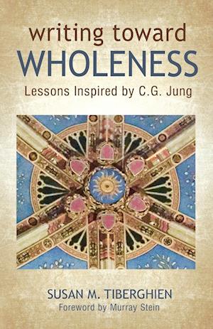 WRITING TOWARD WHOLENESS