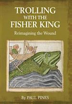 TROLLING WITH THE FISHER KING